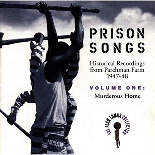 Prison Songs (Historical Recordings From Parchman Farm 1947-48)%ｶﾝﾏ% Vol. 1: Murderous Home(中古品)
