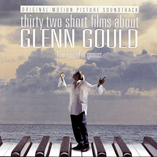 32 Short Films About Glenn Gould: Motion Picture Soundtrack (1993 Film(中古品)