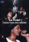 DA PUMP JAPAN TOUR 2003 REBORN [DVD](中古品)
