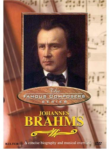 Famous Composers: Johannes Brahms [DVD] [Import](中古品)