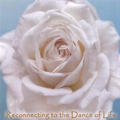 Reconnecting to the Dance of Life(中古品)
