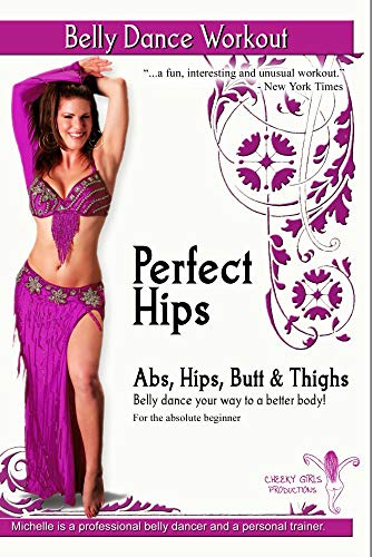 Perfect Hips Belly Dance Workout: Abs Hips Butt & Thighs(中古品)