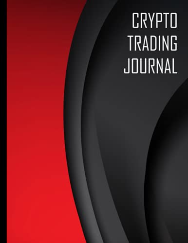 Crypto Trading Journal: The Perfect Bitcoin Trading Log Book For Anyone Buying And Selling Cryptocurrency.(中古品)