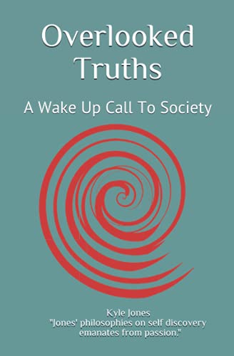 Overlooked Truths: A Wake Up Call To Society(中古品)
