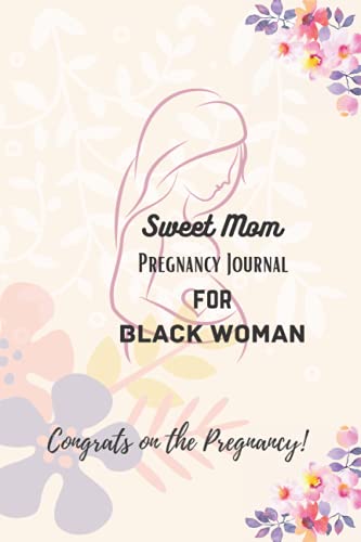 Congrats On The Pregnancy. Sweet Mom Pregnancy Journal for Black Woman.(中古品)