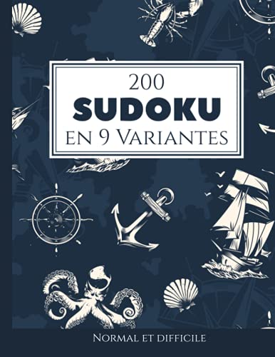 200 Sudoku en 9 variantes normal et difficile Vol. 1: avec solutions et puzzles bonus(中古品)