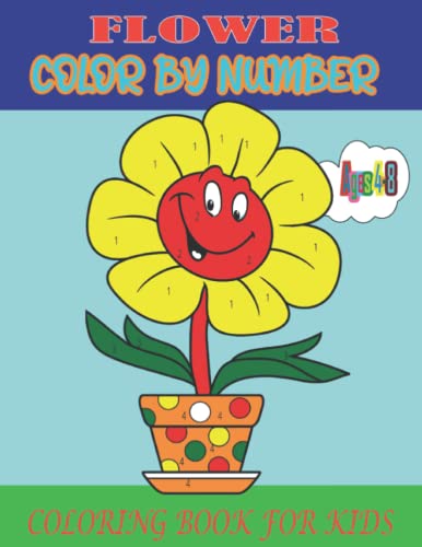 Flower Color By Number Coloring Book For kids Ages 4-8(中古品)
