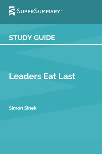 Study Guide: Leaders Eat Last by Simon Sinek (SuperSummary)(中古品)