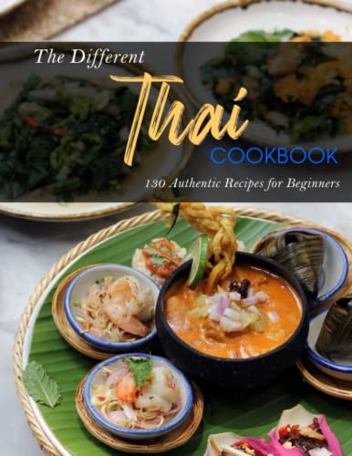 The Different Thai Cookbook: 130 Authentic Recipes for Beginners(中古品)