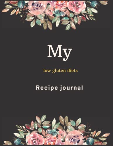Notebook: Recipe journal low gluten diets 8.5x11%ﾀﾞﾌﾞﾙｸｫｰﾃ% with 120 pages(中古品)