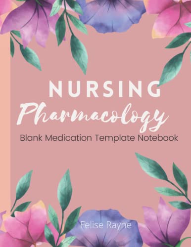 Nursing Pharmacology Blank Medication Template Notebook: Blank Medication Study Guide for Nursing School Students(中古品